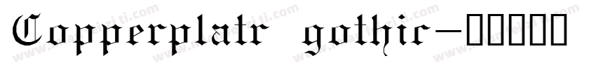 Copperplatr gothic字体转换
